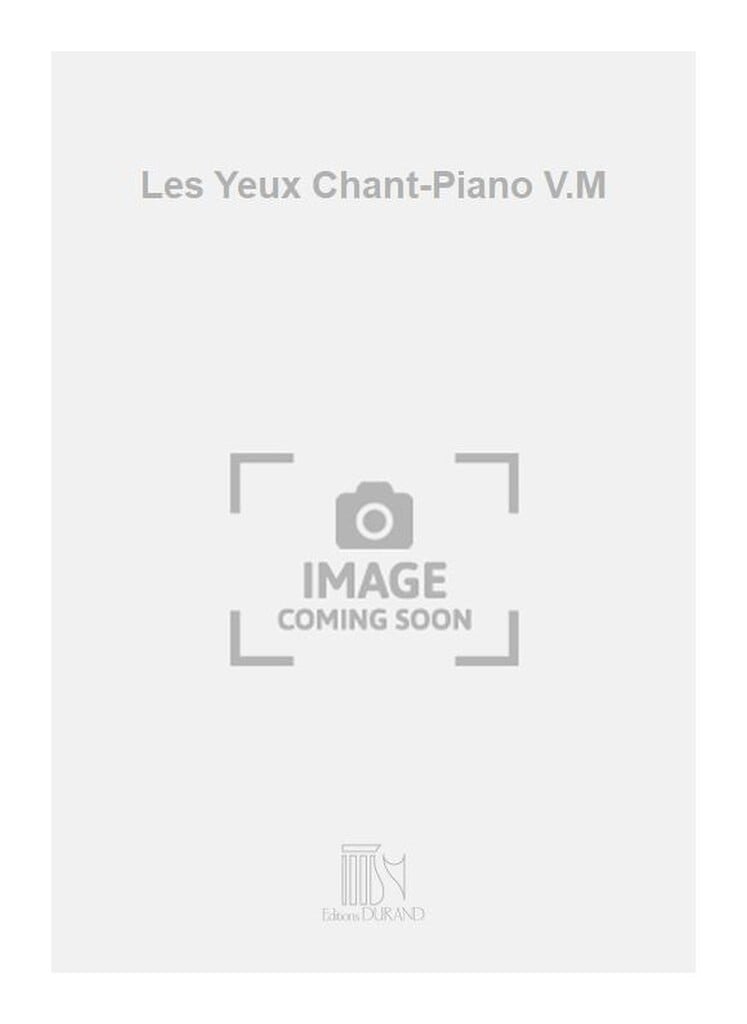 Les Yeux Chant-Piano V.M